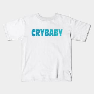 Crybaby Kids T-Shirt